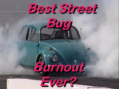 Click to see the wildest VW Bug burnout ever!
