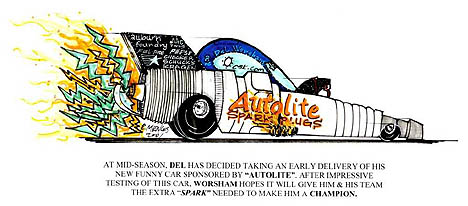 Del Worsham's New Autolite Spark Plug Funny Car? Cartoon by Rick Menges