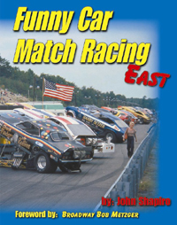 Funny Car Match Racing East book. Click to see the full size image!